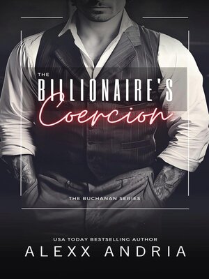 cover image of The Billionaire's Coercion